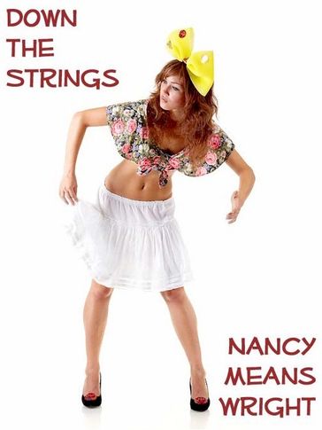 Down the Strings - Nancy Means Wright
