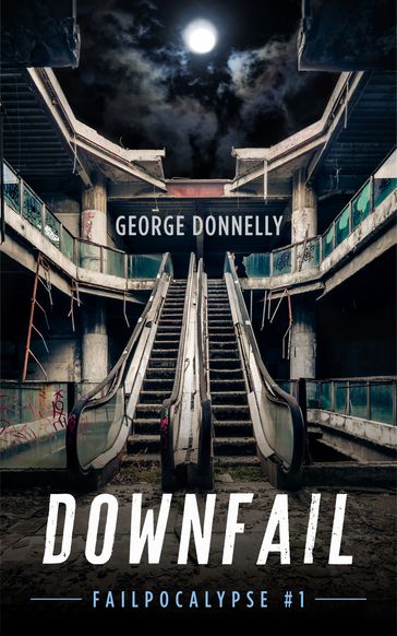 Downfail - George Donnelly