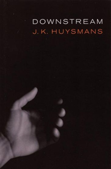 Downstream - Joris-Karl Huysmans