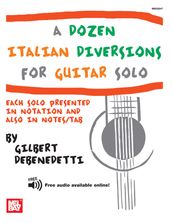 A Dozen Italian Diversions for Guitar Solo