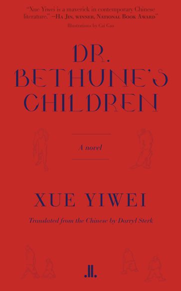 Dr. Bethune's Children - Yiwei Xue