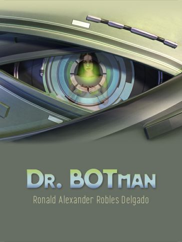Dr. Botman - Ronald Alexander Robles Delgado