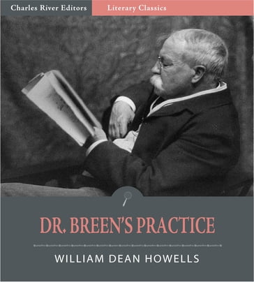 Dr. Breens Practice (Illustrated Edition) - William Dean Howells