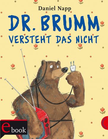 Dr. Brumm: Dr. Brumm versteht das nicht - Daniel Napp