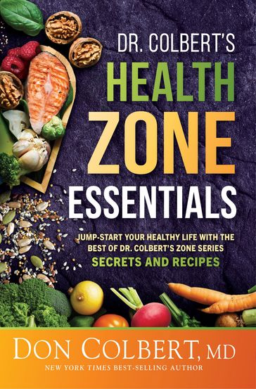Dr. Colbert's Health Zone Essentials - Dr. Don Colbert