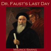 Dr. Faust s Last Day