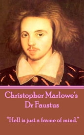 Dr Faustus, By Christopher Marlowe