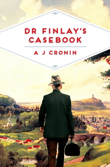 Dr Finlay's Casebook - A. J. Cronin