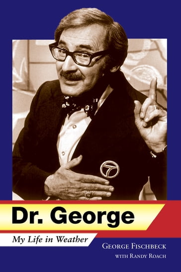 Dr. George - George Fischbeck - Randy Roach
