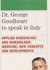 Dr. George Goodheart to speak in Italy