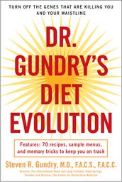 Dr. Gundry s Diet Evolution