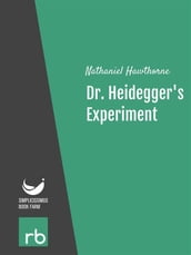 Dr. Heidegger s Experiment (Audio-eBook)