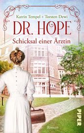 Dr. Hope Schicksal einer Ärztin
