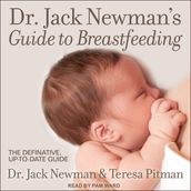 Dr. Jack Newman s Guide to Breastfeeding