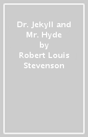 Dr. Jekyll and Mr. Hyde