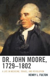 Dr. John Moore, 17291802