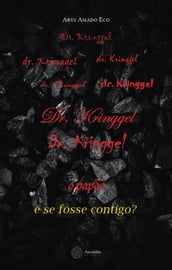 Dr. Kringgel, o papão