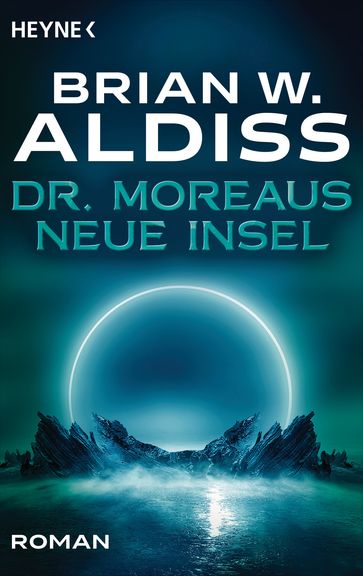 Dr. Moreaus neue Insel - Brian W. Aldiss