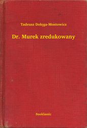 Dr. Murek zredukowany