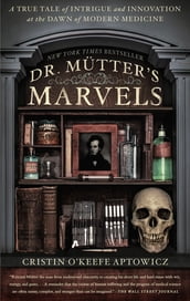 Dr. Mutter s Marvels