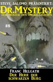 Dr. Mystery #8: Der Herr der schwarzen Burg