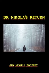 Dr. Nikola s Return