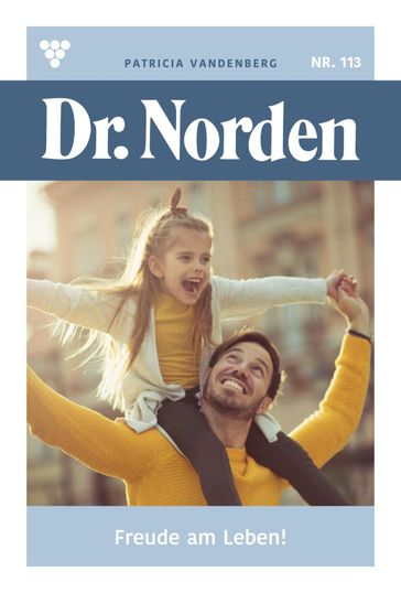 Dr. Norden 113  Arztroman - Patricia Vandenberg