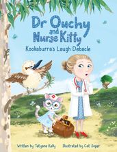 Dr Ouchy and Nurse Kitty: Kookaburra