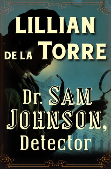 Dr. Sam Johnson, Detector - Lillian de la Torre
