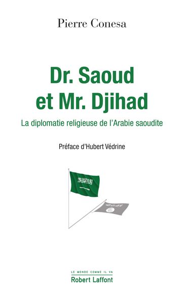 Dr. Saoud et Mr. Djihad - Pierre CONESA