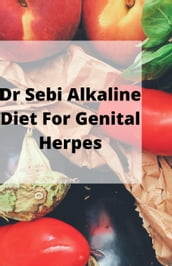 Dr Sebi Alkaline Diet For Genital Herpes