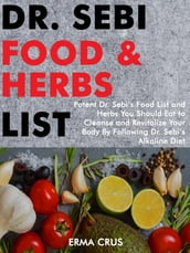 Dr. Sebi Food and Herbs List