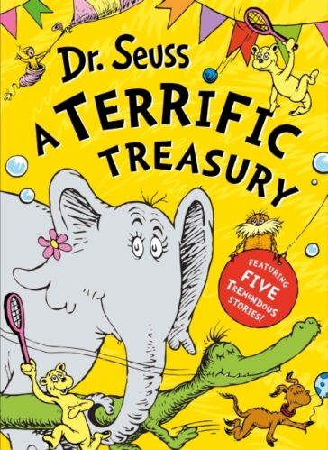 Dr. Seuss: A Terrific Treasury - Dr. Seuss