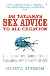 Dr Tatiana s Sex Advice to All Creation