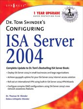 Dr. Tom Shinder s Configuring ISA Server 2004