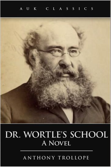 Dr Wortle's School - Anthony Trollope