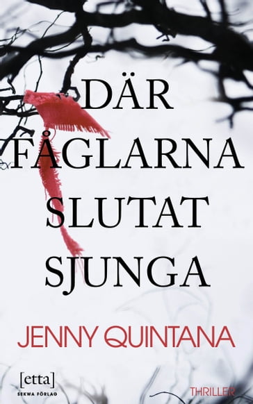 Där faglarna slutat sjunga - Jenny Quintana