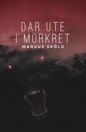 Där ute i mörkret