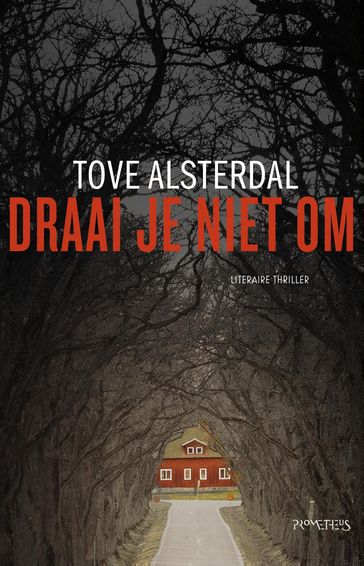 Draai je niet om - Tove Alsterdal