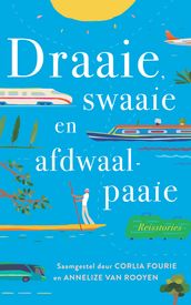 Draaie, swaaie en afdwaalpaaie: