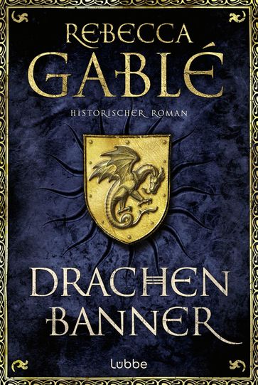 Drachenbanner - Rebecca Gablé