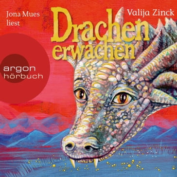Drachenerwachen (Ungekürzte Lesung) - Valija Zinck