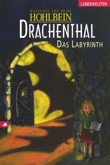 Drachenthal - Das Labyrinth (Bd.2) - Heike Hohlbein - Wolfgang Hohlbein