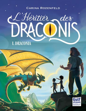 Draconia - tome 1 L'Héritier des Draconis - Carina ROZENFELD