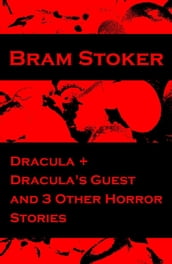 Dracula + Dracula s Guest and 3 Other Horror Stories