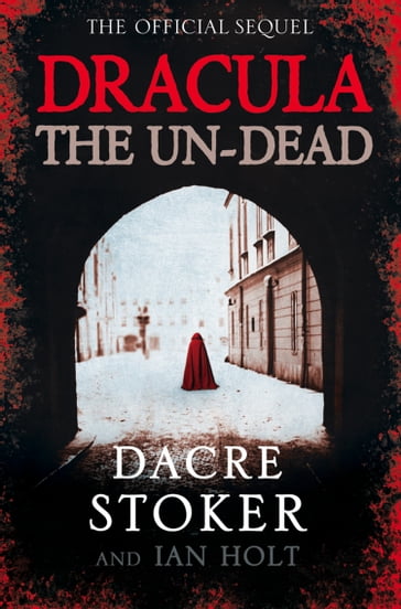 Dracula: The Un-Dead - Dacre Stoker - Ian Holt