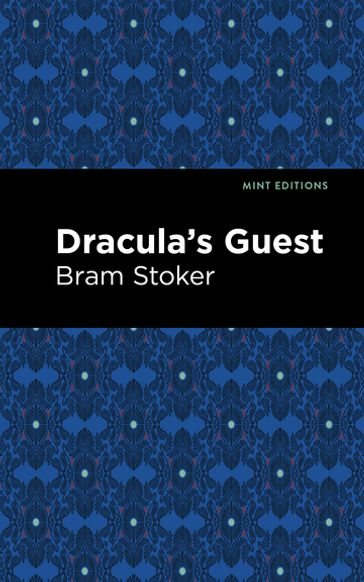 Dracula's Guest - Stoker Bram - Mint Editions