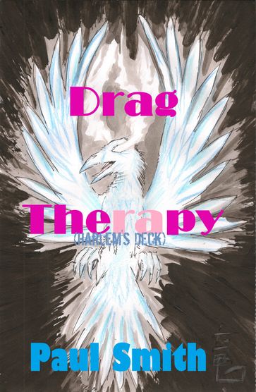 Drag Therapy (Harlem's Deck 4) - Paul Smith