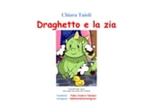 Draghetto e la zia