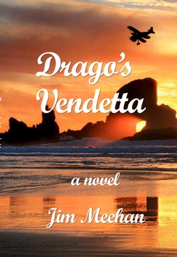 Drago's Vendetta - Jim Meehan